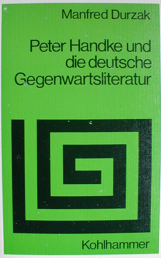 Peter Handke und die deutsche Gegenwartsliteratur: Narziss auf Abwegen (Sprache und Literatur) Art & Literature