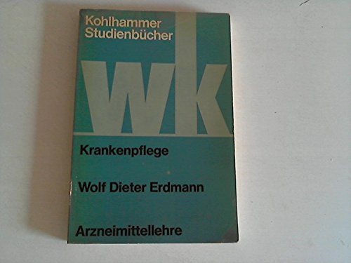 Kohlhammer Studienbücher Krankenpflege Arzneimittellehre Medicine