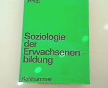 Handbuch der Erwachsenenbildung, in 8 Bdn., Bd.6, Soziologie der Erwachsenenbildung Books