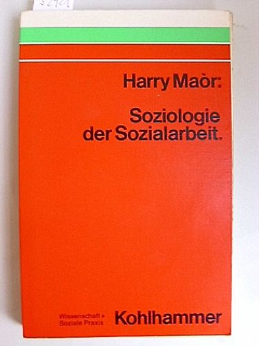 Soziologie der Sozialarbeit (Wissenschaft + Soziale Praxis) Psychology