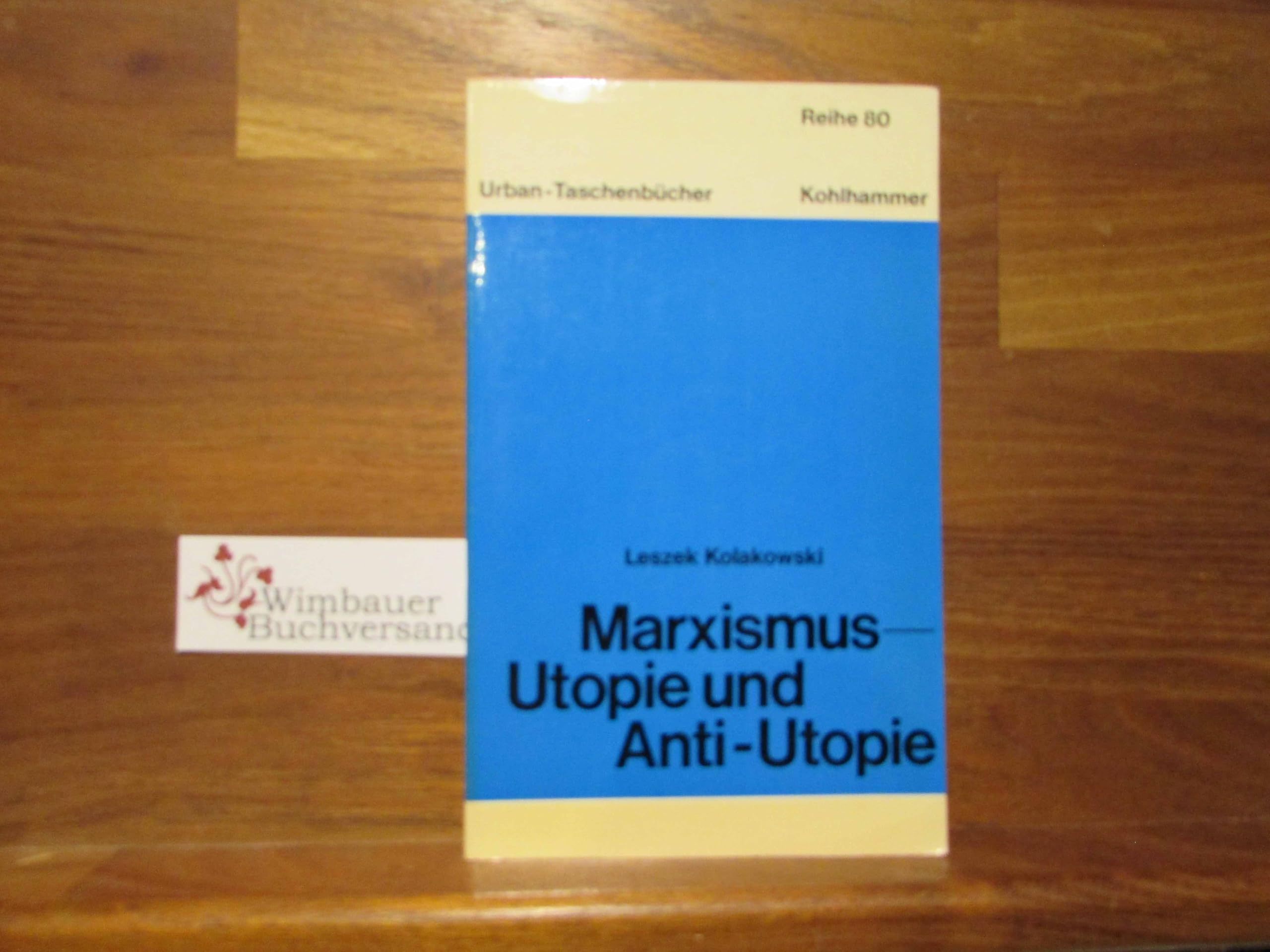 Marxismus: Utopie und Anti-Utopie (Urban-Taschenbücher) Politics & History