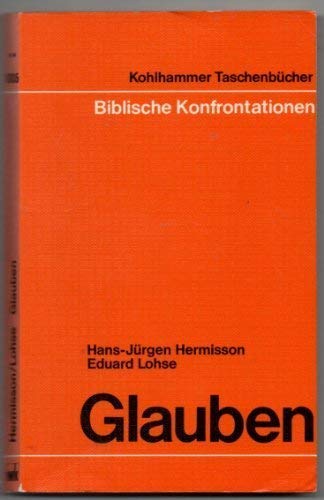 Glauben (Urban-Kohlhammer Taschenbücher Biblische Konfrontationen) Books