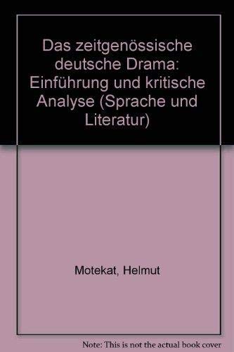 Das zeitgenössische deutsche Drama: Einführung und kritische Analyse (Sprache und Literatur) Books