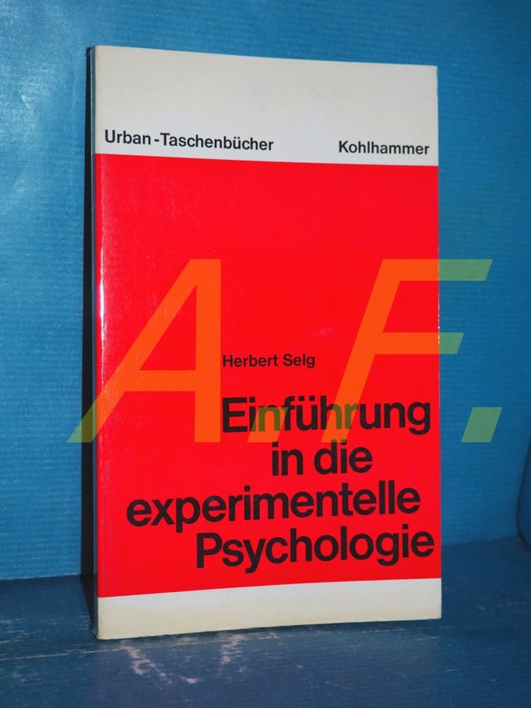 Einführung in die experimentelle Psychologie (Urban-Taschenbücher) Psychology