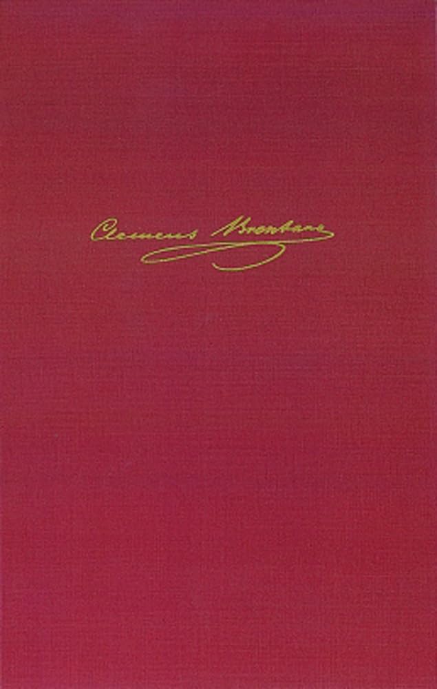 Des Knaben Wunderhorn. Alte Deutsche Lieder Teil III: Lesarten und Erläuterungen (Clemens Brentano: Sämtliche Werke und Briefe: Historisch-kritische Ausgabe, 9,3) Social Sciences