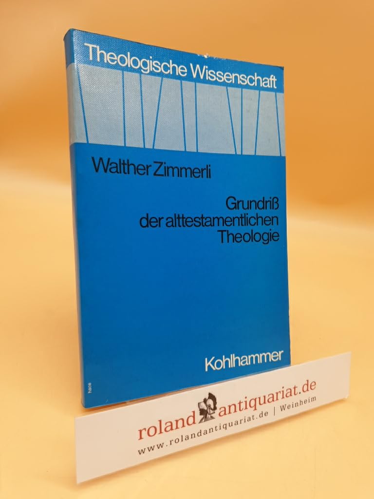 Walther Zimmerli: Grundriß der alttestamentlichen Theologie Books