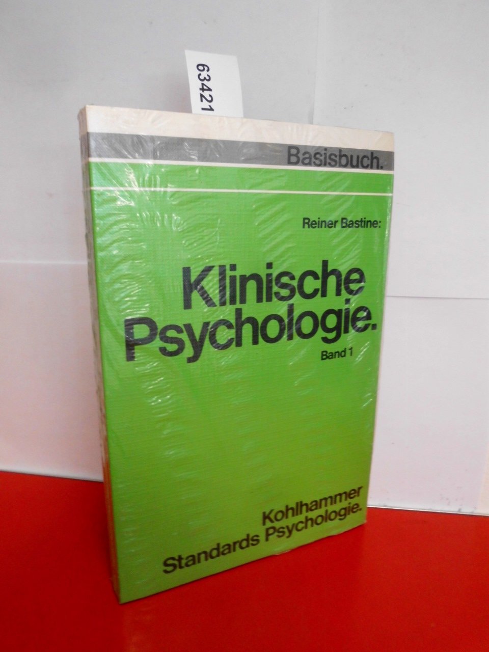 Klinische Psychologie / Grundlagen und Aufgaben, klinischer Psychologie, Definition, Klassifikation und Entstehung psychischer Störungen: Klinische ... Psychologie, Definition, Klassifikation... Psychology
