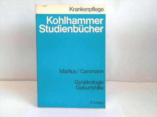 Gynäkologie Geburtshilfe. Studienbuch für Krankenschwestern, Krankanpfleger und medizinisch-technische Assistentinnen. Books