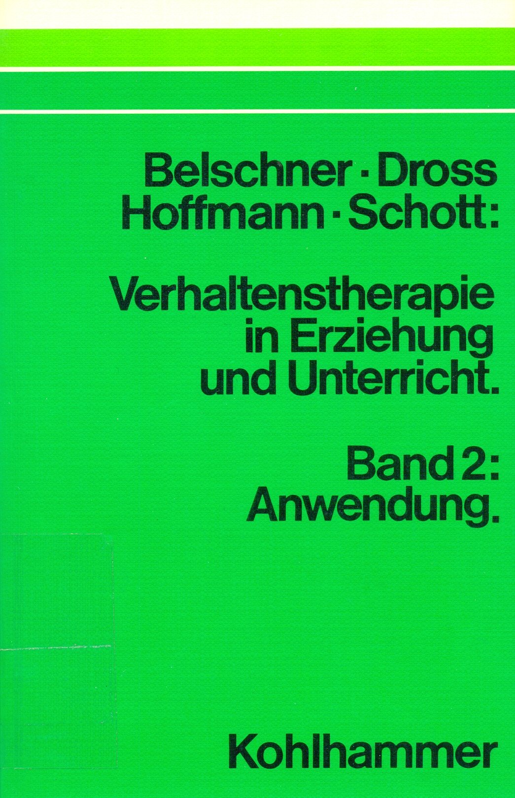 Verhaltenstherapie in Erziehung und Unterricht: Anwendung Psychology