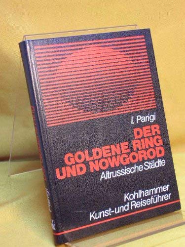 Der Goldene Ring und Nowgorod.: Altrussische Städte. Kunst- und Reiseführer mit Landeskunde. (Kohlhammer Kunst- und Reiseführer) Books