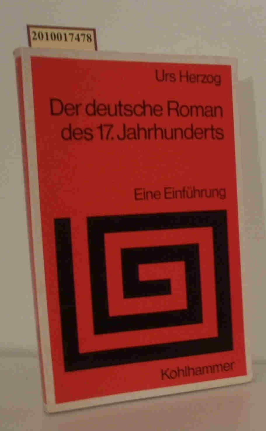 Der deutsche Roman des 17. Jahrhunderts: Eine Einführung (Sprache und Literatur) Politics & History