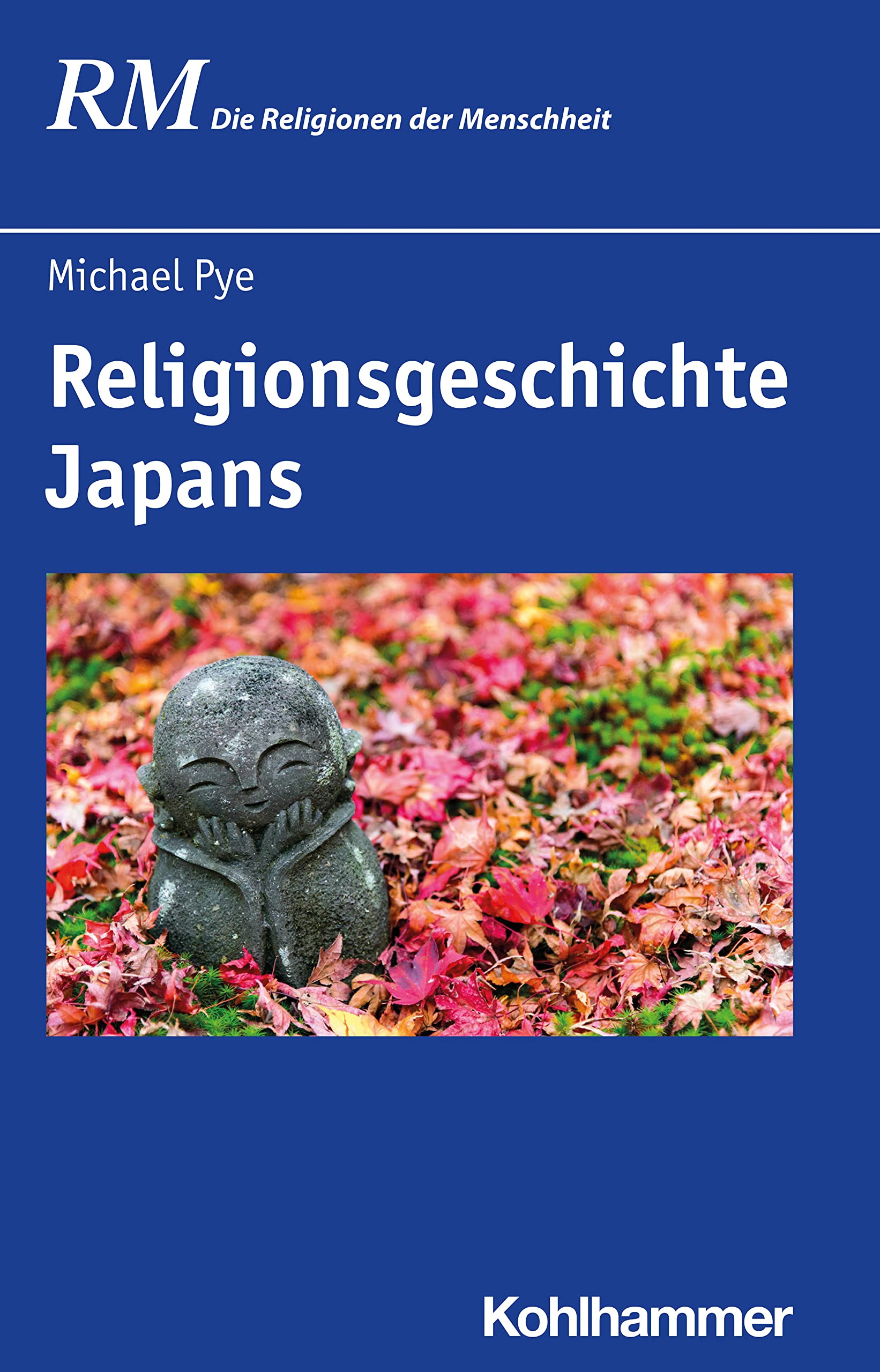 Die Religionen der Menschheit, 36 Bde., Bd.22/2, Die Religionen Japans (Die Religionen der Menschheit, 22,2) Politics & History
