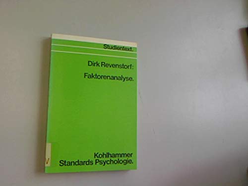 Faktorenanalyse (Kohlhammer Standards Psychologie / Studientext) Psychology