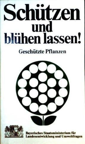 Schützen und leben lassen! Geschützte Tiere - Die in Bayern geschützen Tiere Books