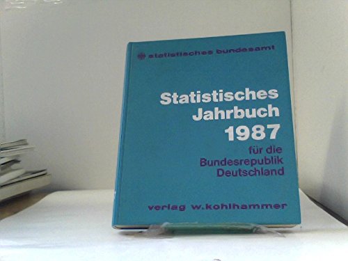Statistisches Jahrbuch für die Bundesrepublik Deutschland 1987 Books