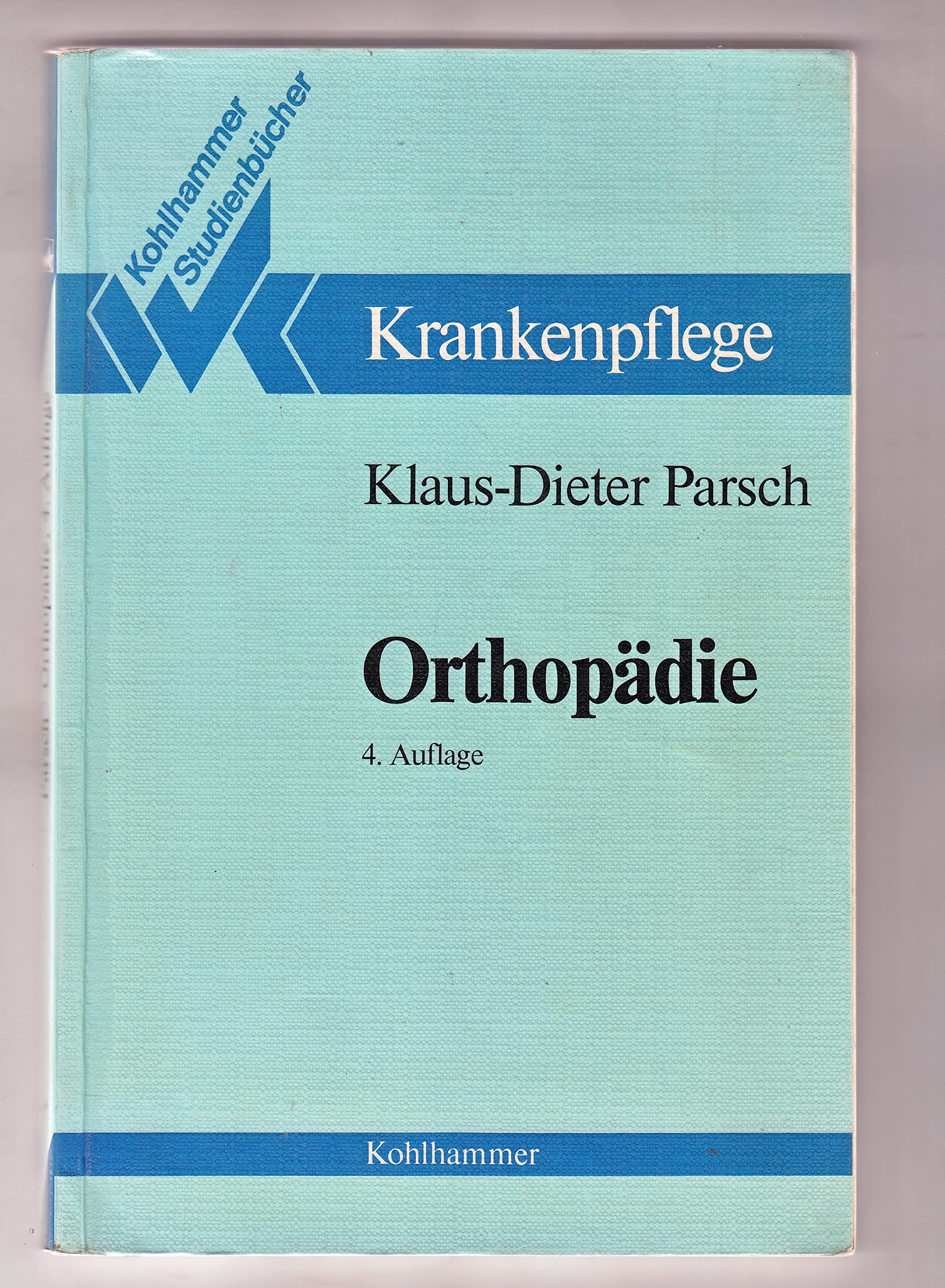 Kohlhammer Studienbücher Krankenpflege: Orthopädie Books