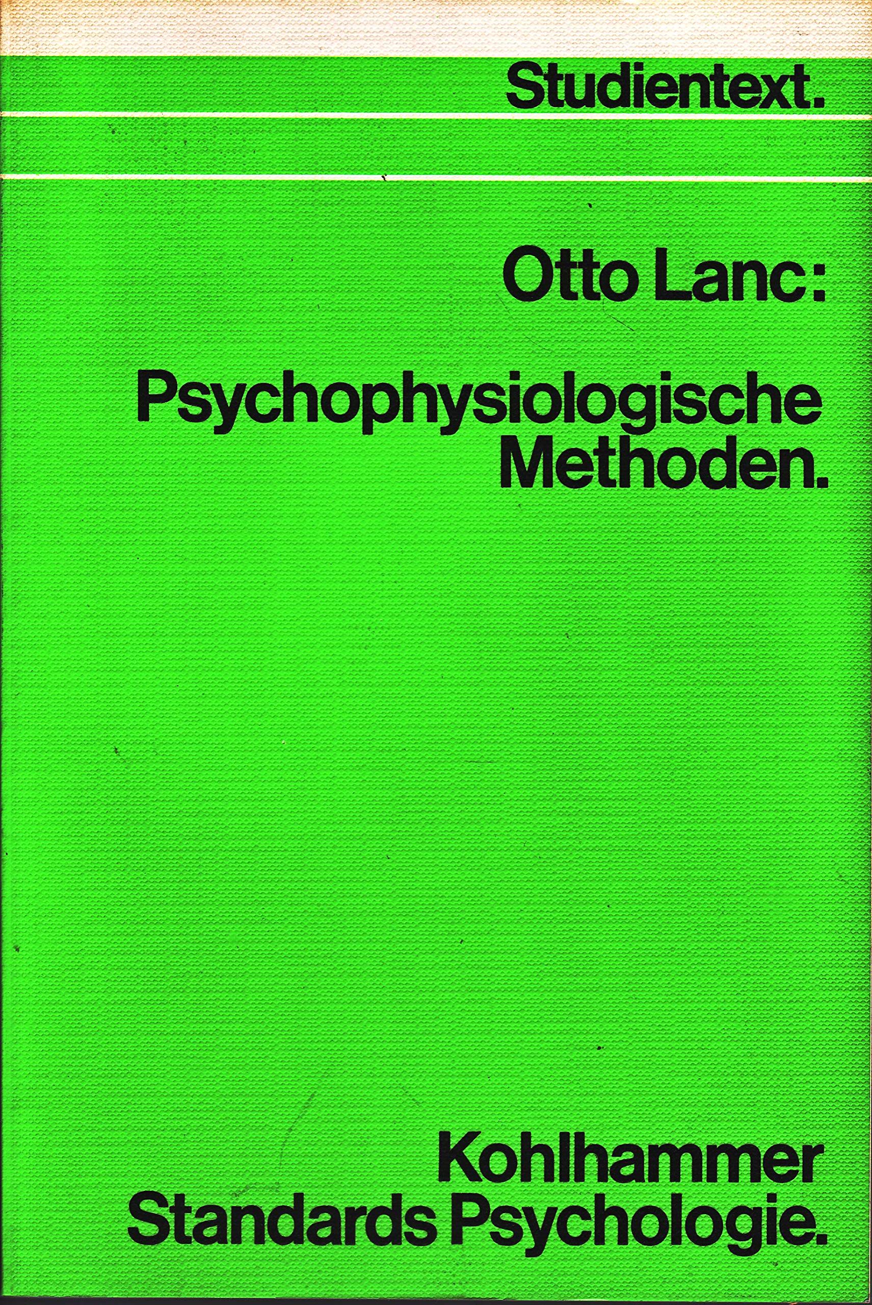 Psychophysiologische Methoden (Kohlhammer Standards Psychologie / Studientext) Psychology