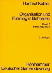 Organisation und Führung in Behörden. Band 2 Personalwesen. 3. Auflage Books