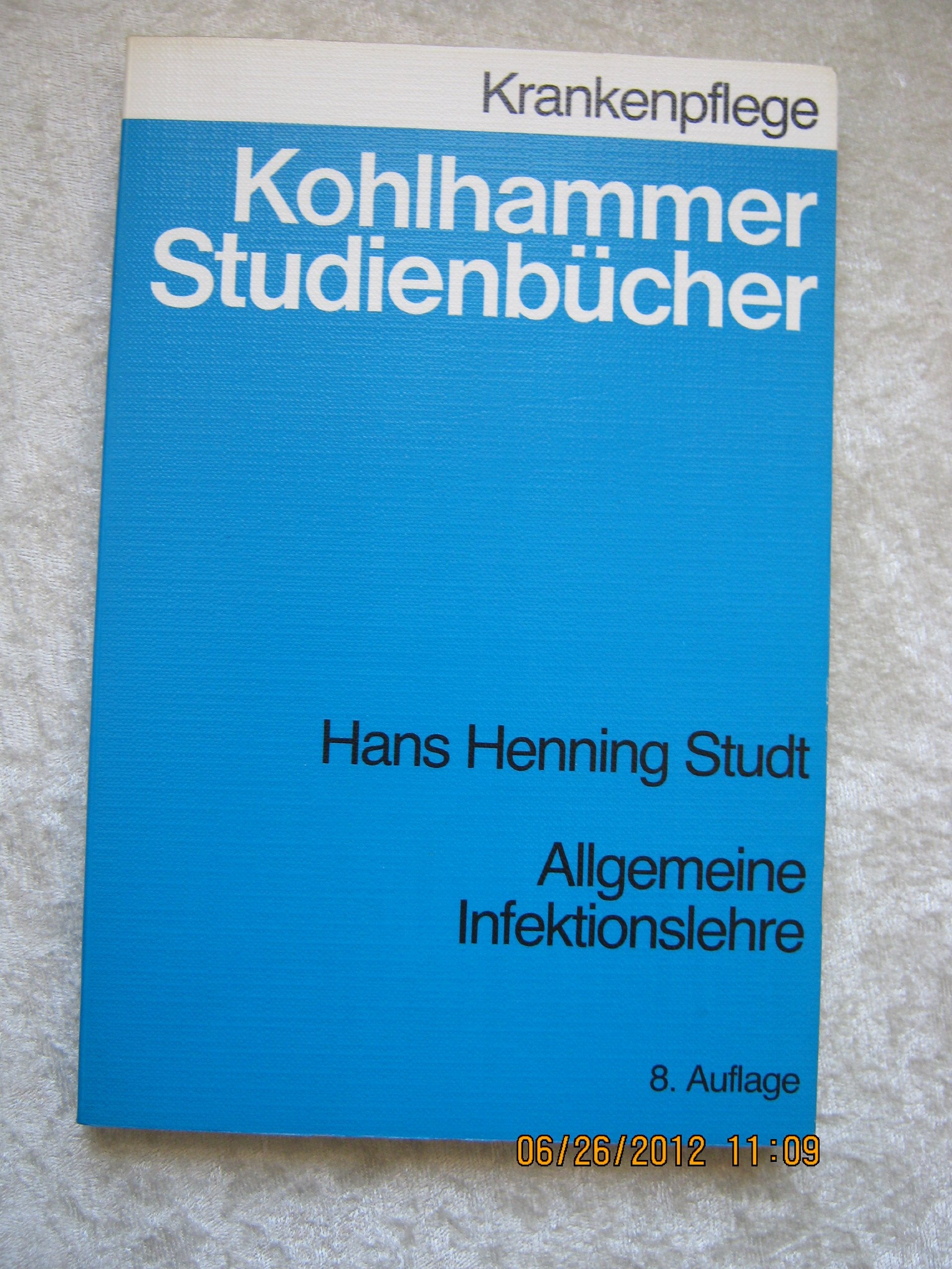 Allgemeine Infektionslehre. Klinische Infektionslehre, Mikrobiologie, Serologie und Desinfektionslehre Books