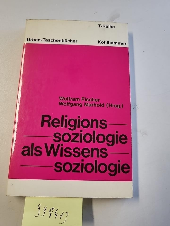 Religionssoziologie als Wissenssoziologie (Urban-Taschenbücher T-Reihe) Books