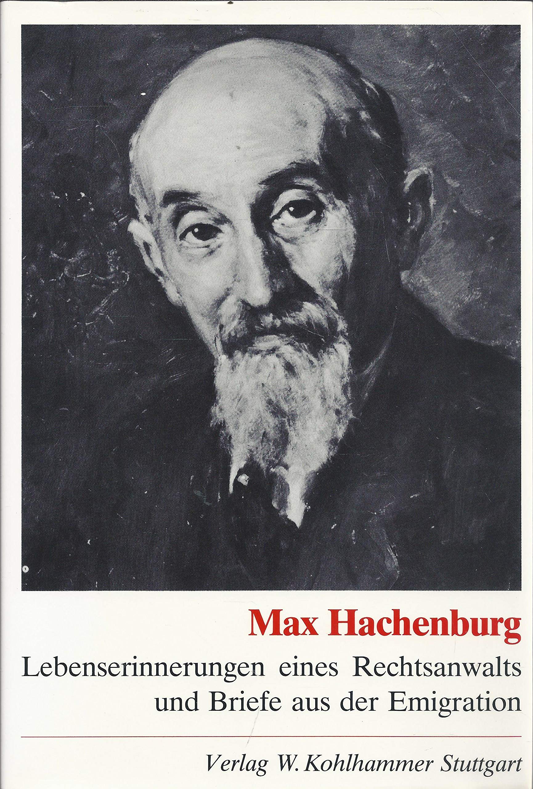 Lebenserinnerungen eines Rechtsanwalts und Briefe aus der Emigration (Veröffentlichungen des Stadtarchivs Mannheim) Law