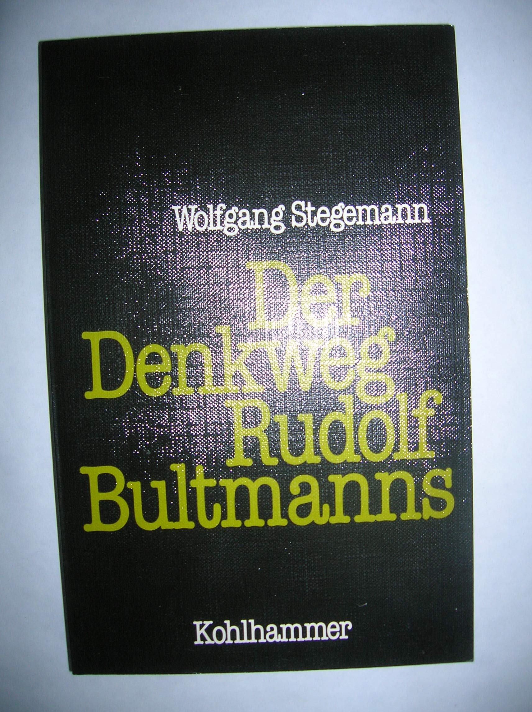 Der Denkweg Rudolf Bultmanns: Darstellung der Entwicklung und Grundlagen seiner Theologie Politics & Society Books