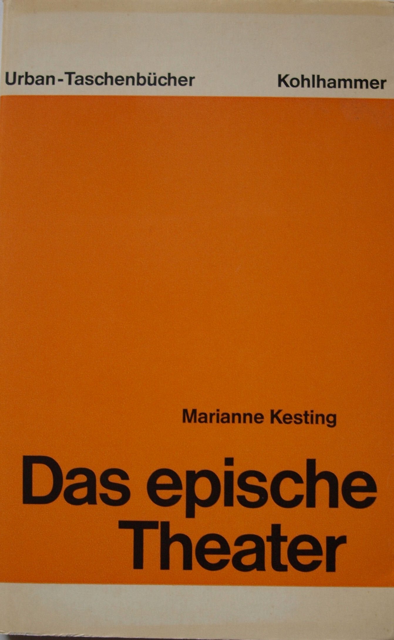 Das epische Theater: Zur Struktur des modernen Dramas (Urban-Taschenbücher) Books