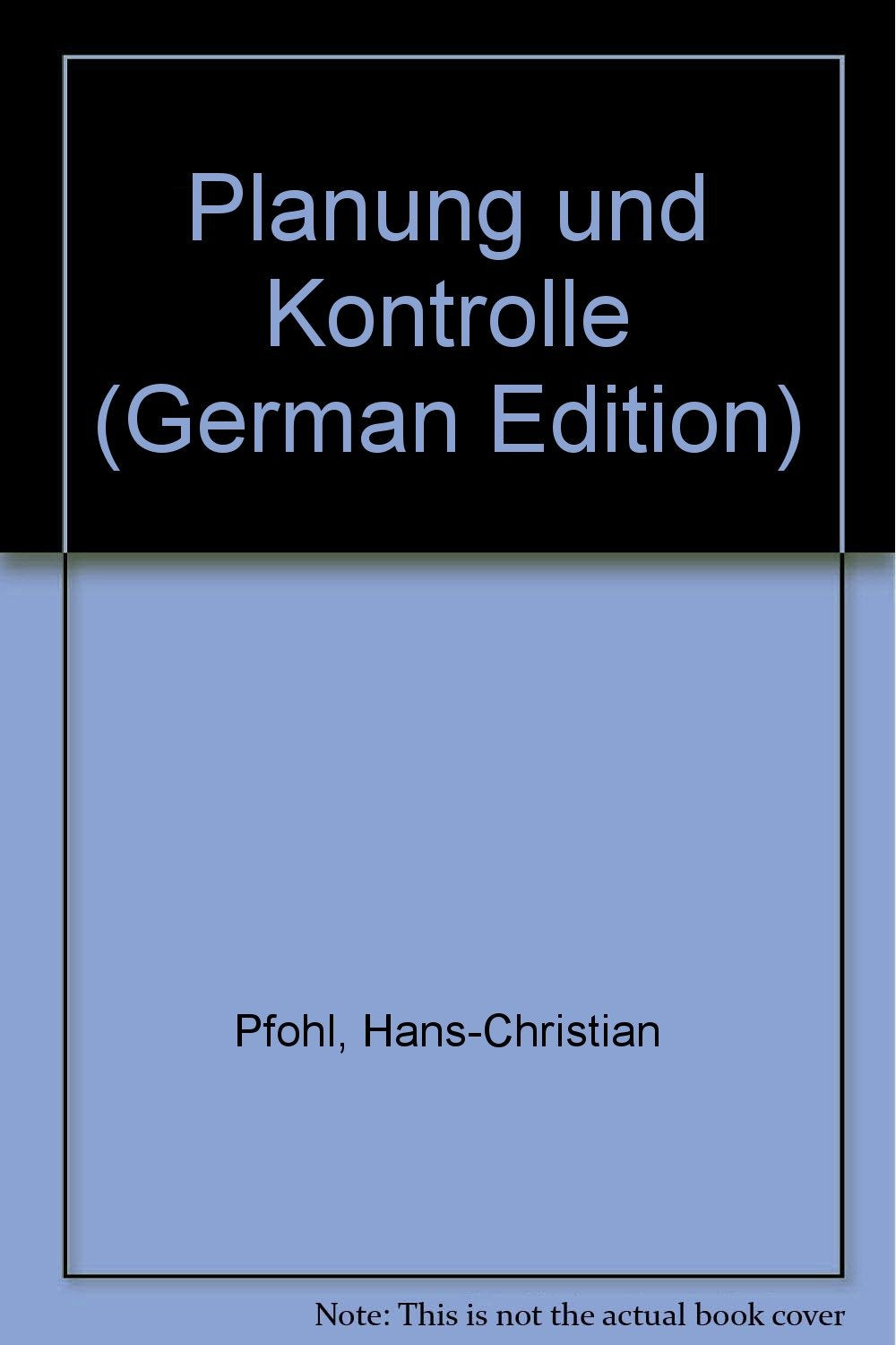 Planung und Kontrolle Business, Finance & Career Books