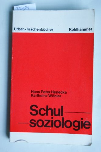 Schulsoziologie: Eine Einführung in Funktionen, Strukturen und Prozesse (Urban-Taschenbücher) Books