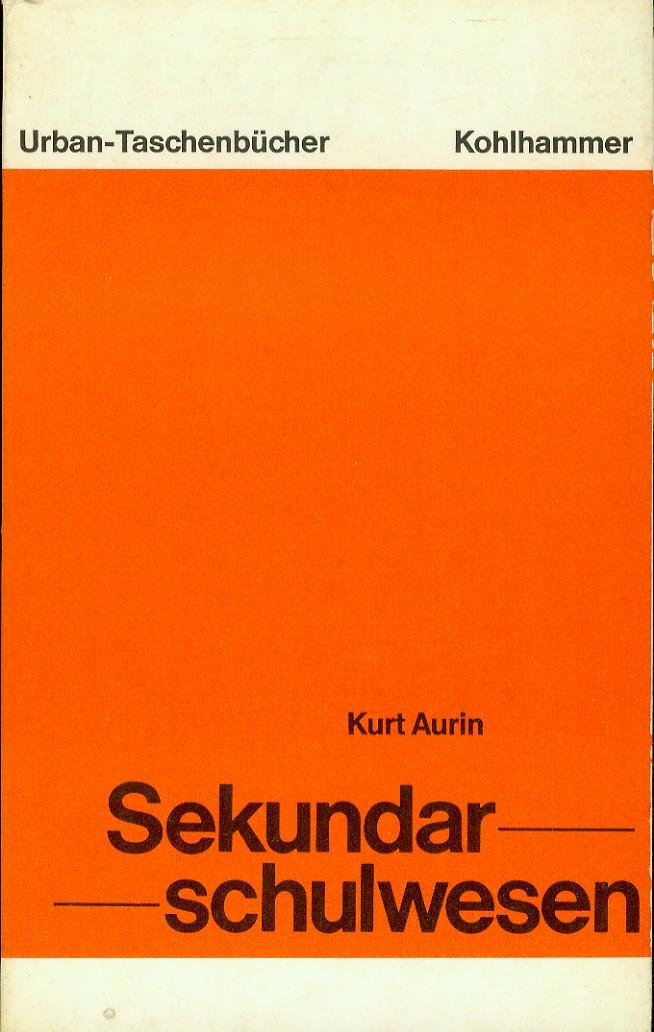 Sekundarschulwesen: Strukturen, Entwicklungen und Probleme (Urban-Taschenbücher) Politics & History