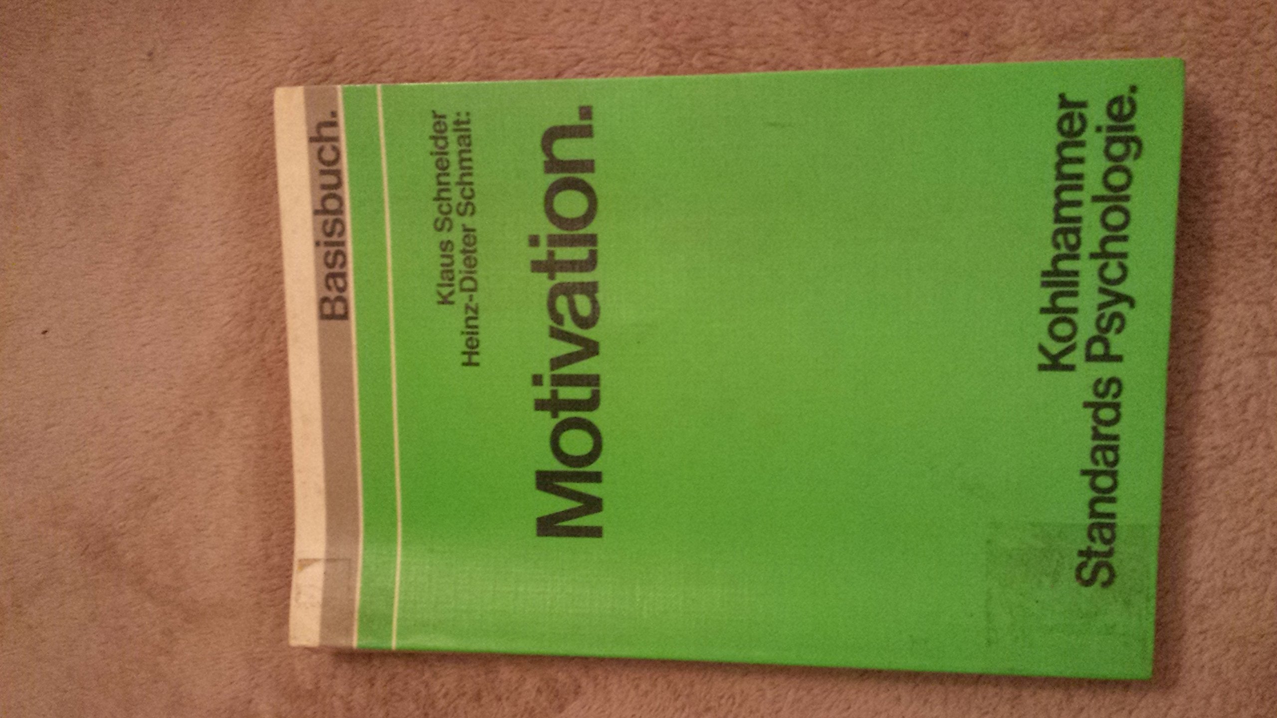 Motivation (Kohlhammer Standards Psychologie) Books