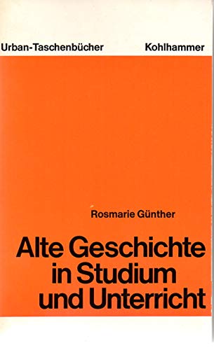 Alte Geschichte in Studium und Unterricht (Urban-Taschenbücher) Books