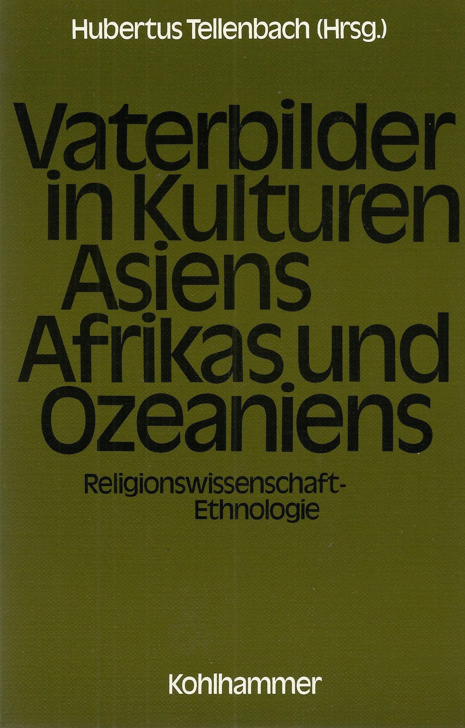 Vaterbilder in Kulturen Asiens, Afrikas und Ozeaniens: Religionswissenschaft, Ethnologie Books