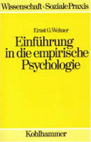 Einführung in die empirische Psychologie (Wissenschaft + Soziale Praxis) Psychology