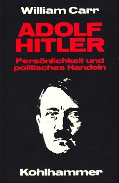 Adolf Hitler. Persönlichkeit und politisches Handeln Politics & Society