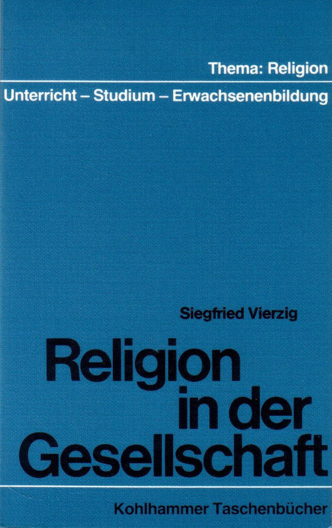 Religion in der Gesellschaft (Urban-Kohlhammer Taschenbücher: Thema Religion) Education & Training