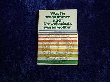 Was Sie schon immer über Umweltschutz wissen wollten Books