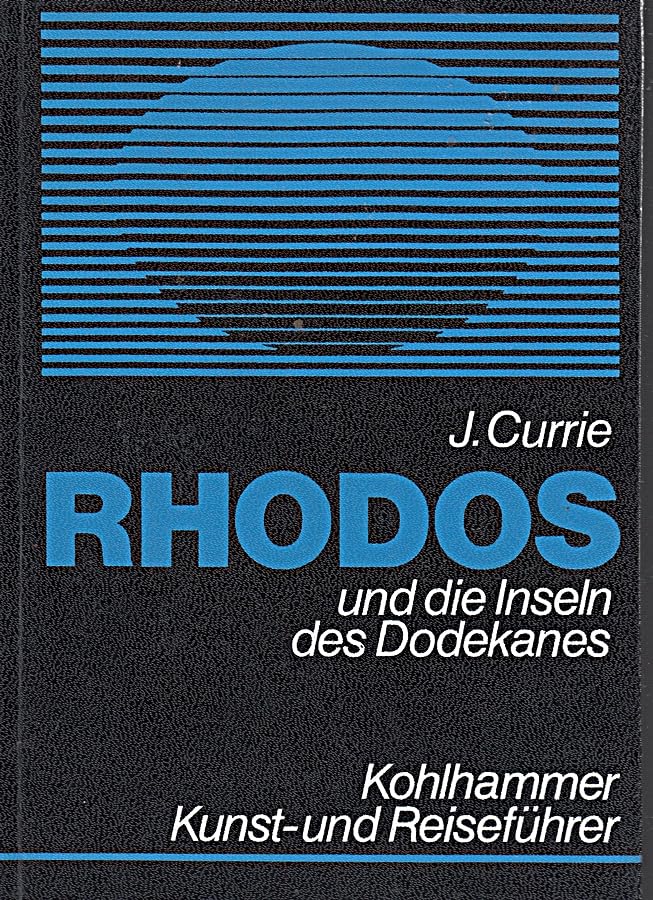 Rhodos und die Inseln des Dodekanes. Ein Kunst- und Reiseführer mit Landeskunde Film, Art & Culture