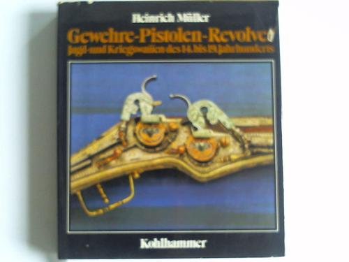 Gewehre, Pistolen, Revolver. Jagd- und Kriegswaffen des 14. bis 19. Jahrhunderts Film, Art & Culture