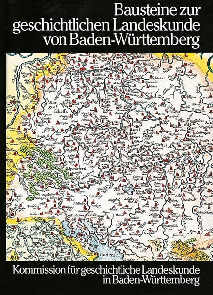 Bausteine zur geschichtlichen Landeskunde von Baden-Württemberg book