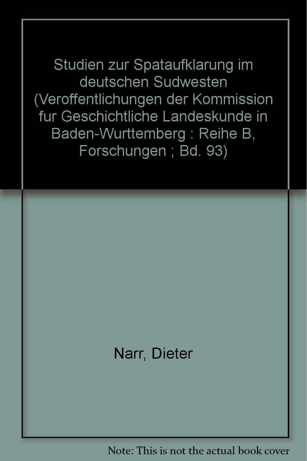Studien zur Spätaufklärung im deutschen Südwesten Politics & History