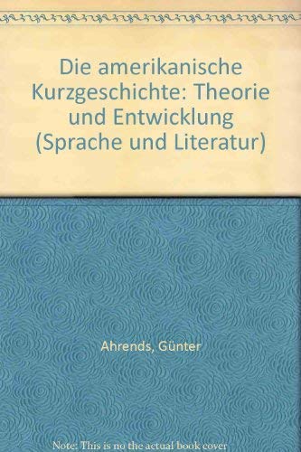 Die amerikanische Kurzgeschichte: Theorie und Entwicklung (Sprache und Literatur) Books
