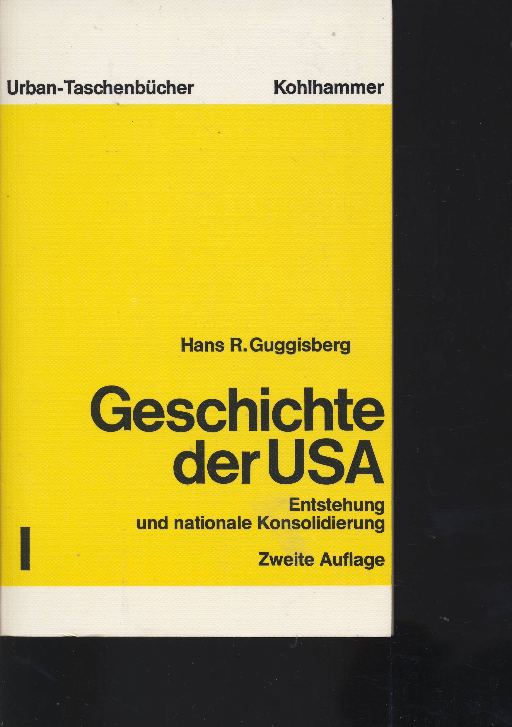 Geschichte der USA. / Geschichte der USA.: Entstehung und nationale Konsolidierung. Books