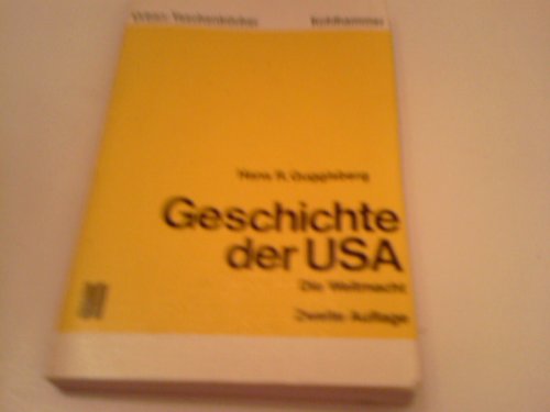 Geschichte der USA. / Geschichte der USA.: Die Weltmacht. Politics & History