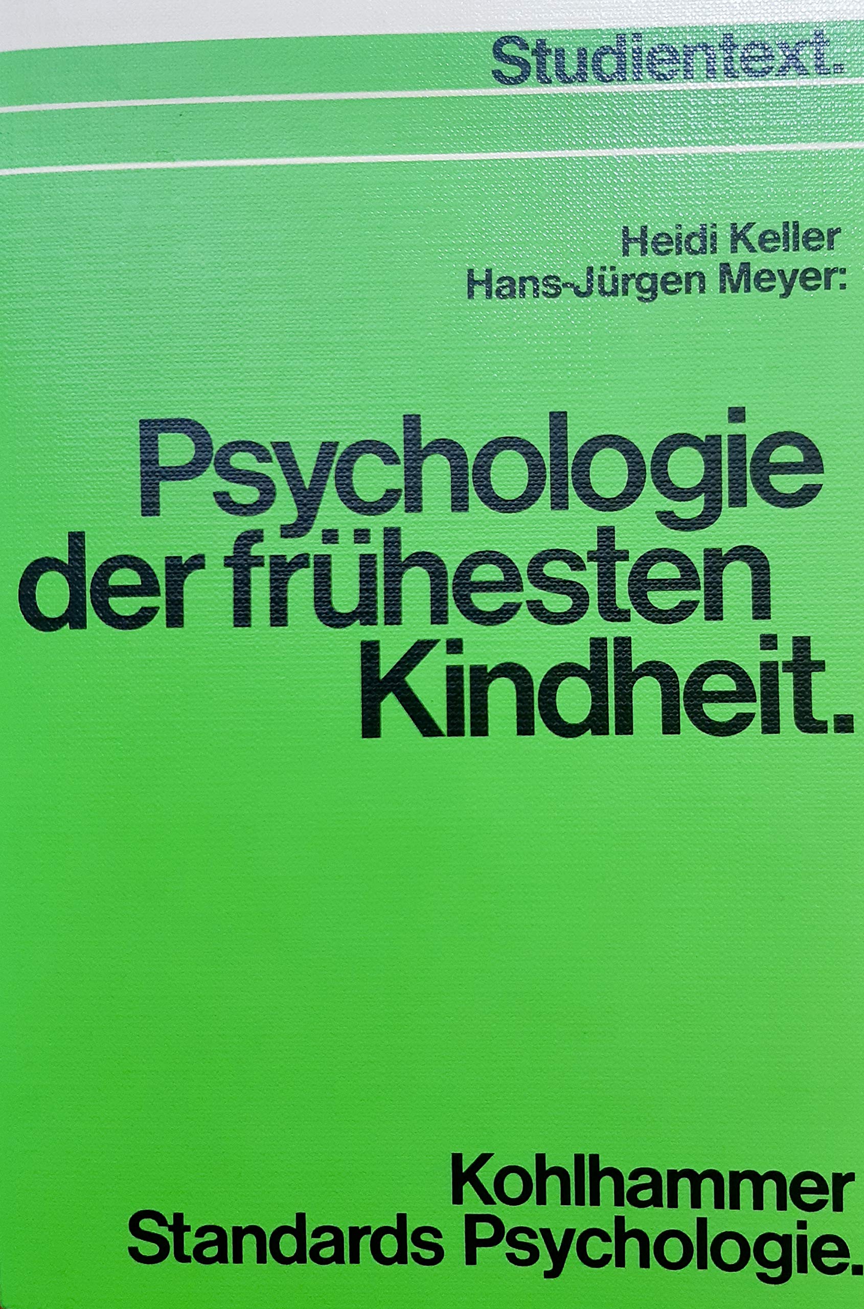 Psychologie der frühesten Kindheit (Kohlhammer Standards Psychologie) Psychology