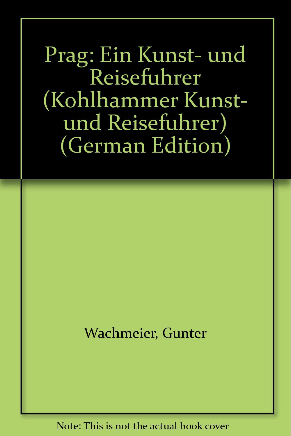 Prag (Kohlhammer Kunst- und Reiseführer) Architecture