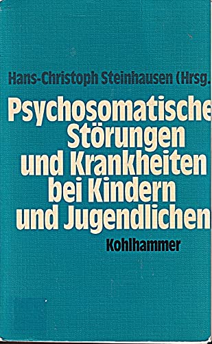 Psychosomatische Störungen und Krankheiten bei Kindern und Jugendlichen Medicine
