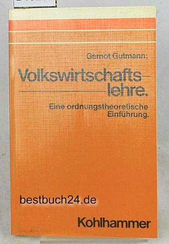 Volkswirtschaftslehre : e. ordnungstheoret. Einf. Politics & Society