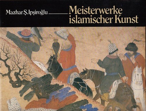 Meisterwerke islamischer Kunst. Gemälde und Miniaturen im Topkapi- Museum in Istanbul Film, Art & Culture