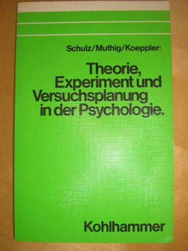 Theorie, Experiment und Versuchsplanung in der Psychologie Psychology